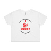 I Will Not Comply (White) - AS Colour - Crop Tee